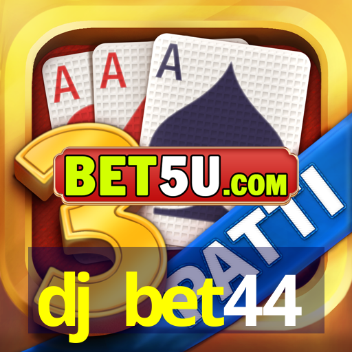 dj bet44